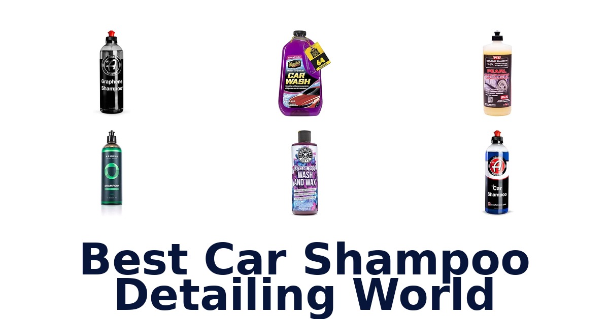 Best Car Shampoo Detailing World