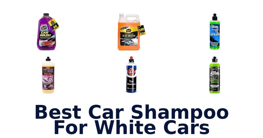 Best Car Shampoo For White Cars