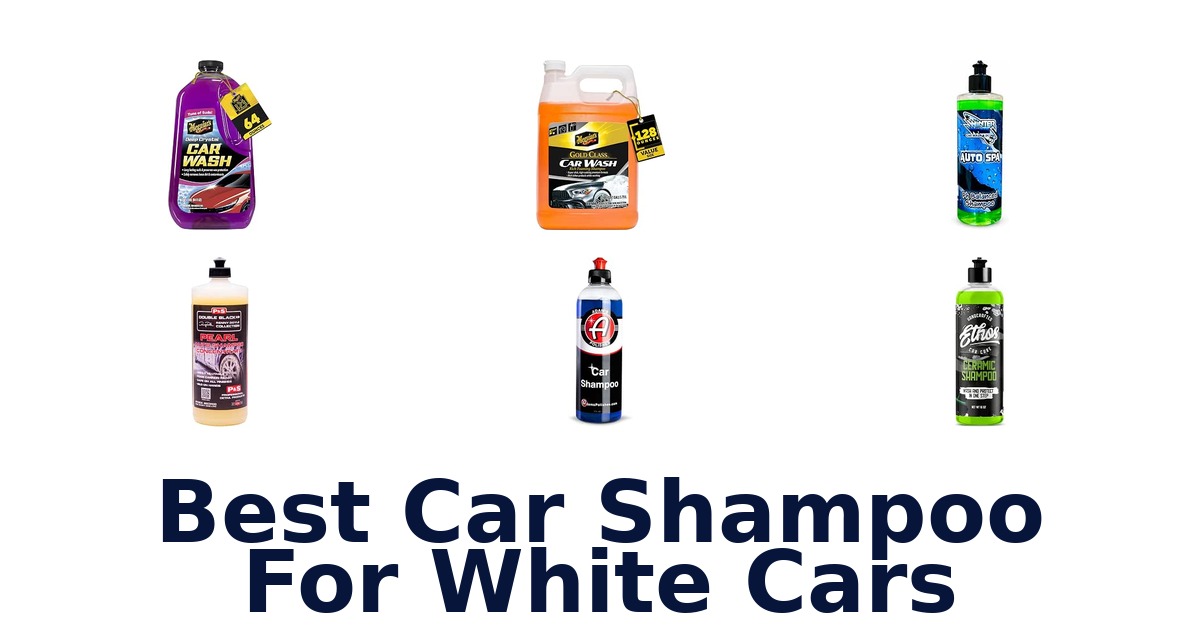 Best Car Shampoo For White Cars