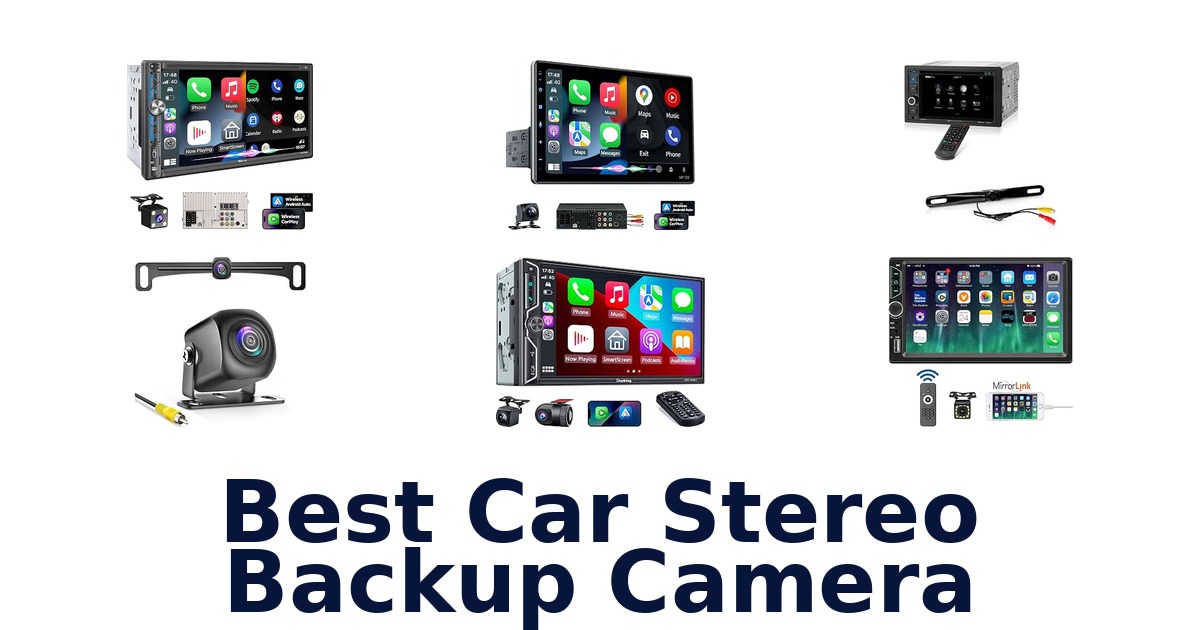 Best Car Stereo Backup Camera