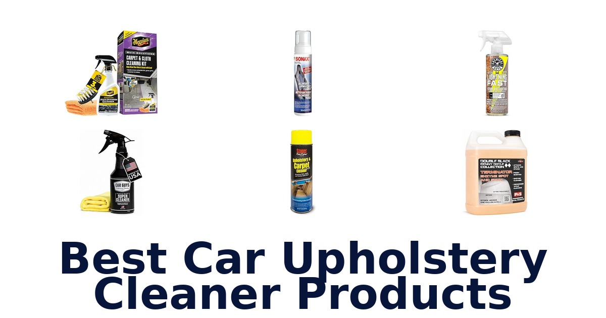 Best Car Upholstery Cleaner Products