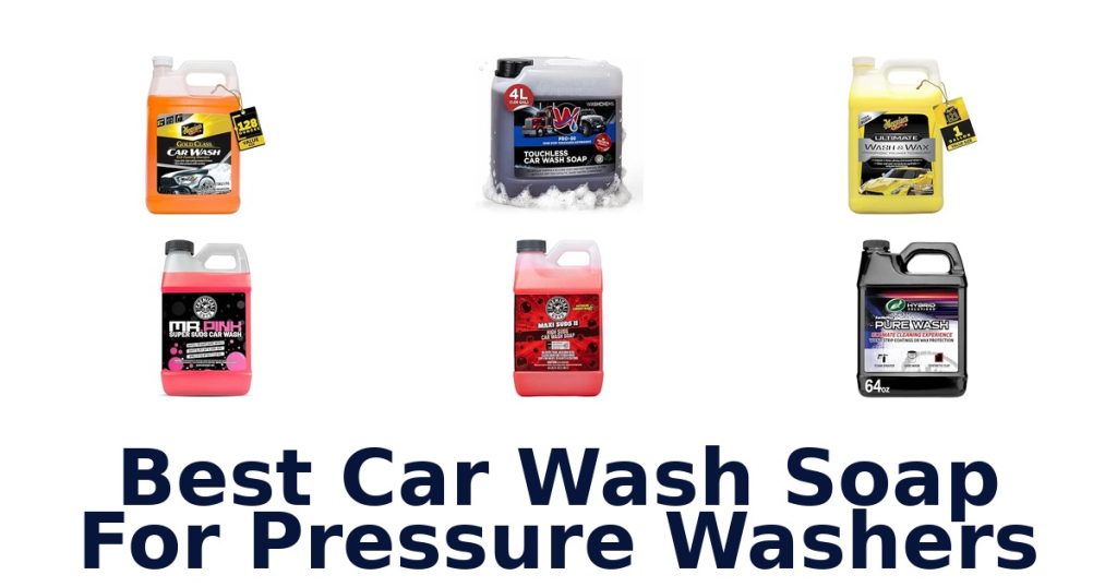 Best Car Wash Soap For Pressure Washers