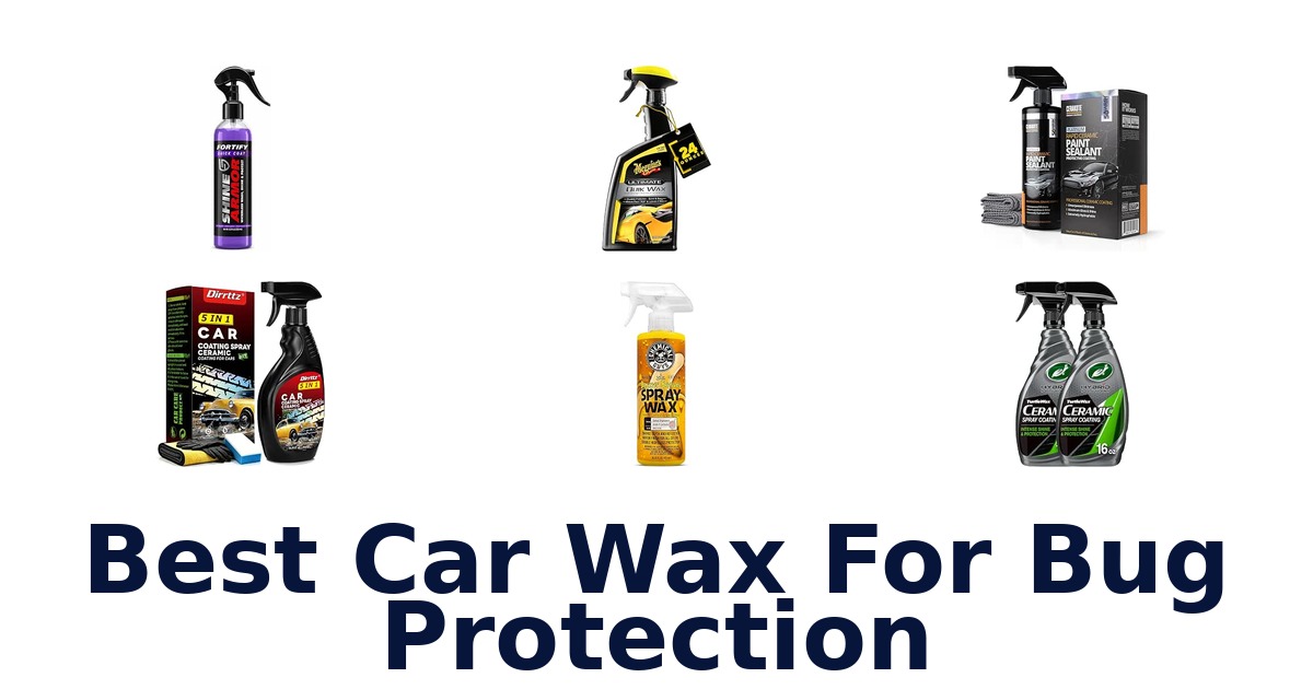 Best Car Wax For Bug Protection