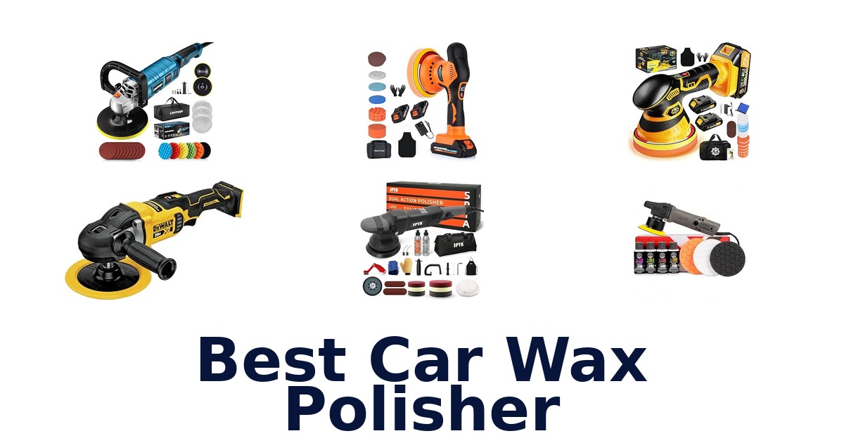 Best Car Wax Polisher