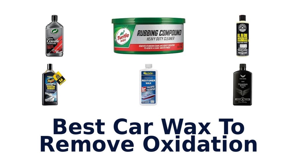 Best Car Wax To Remove Oxidation