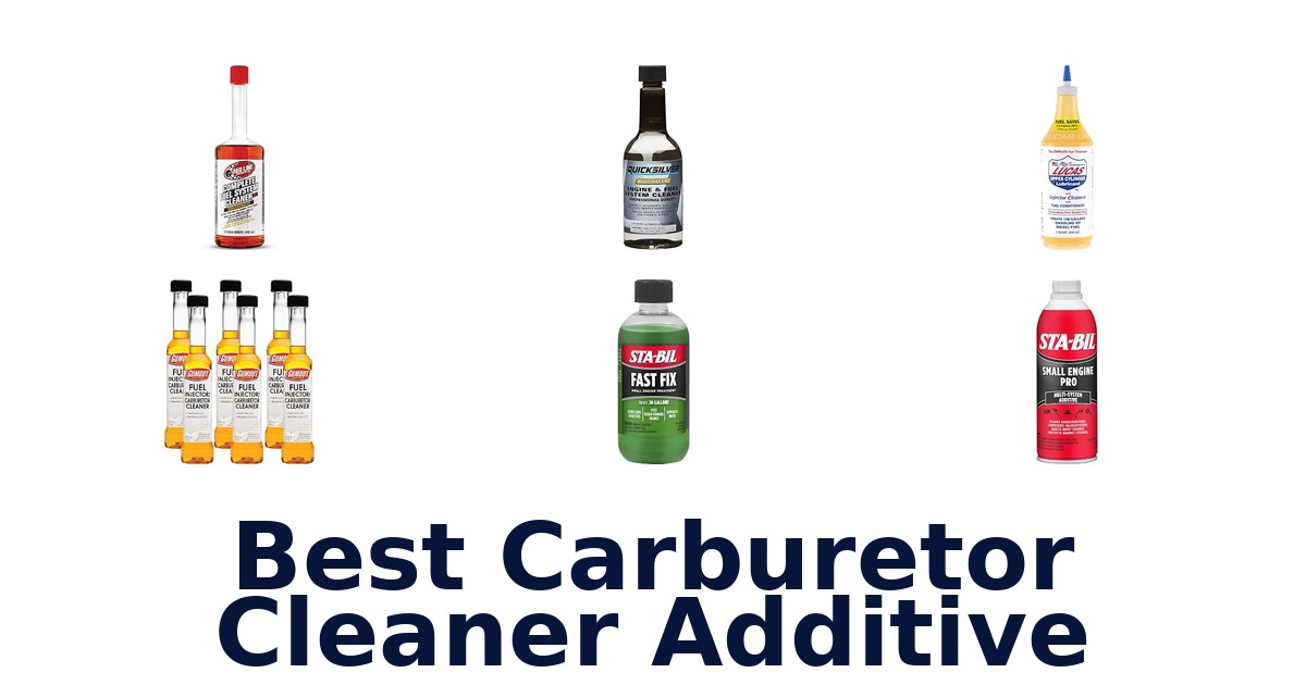Best Carburetor Cleaner Additive