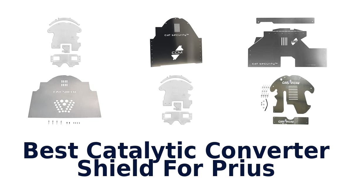 Best Catalytic Converter Shield For Prius