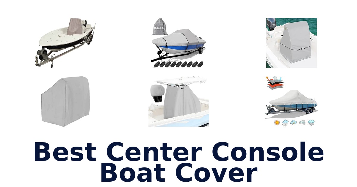 Best Center Console Boat Cover