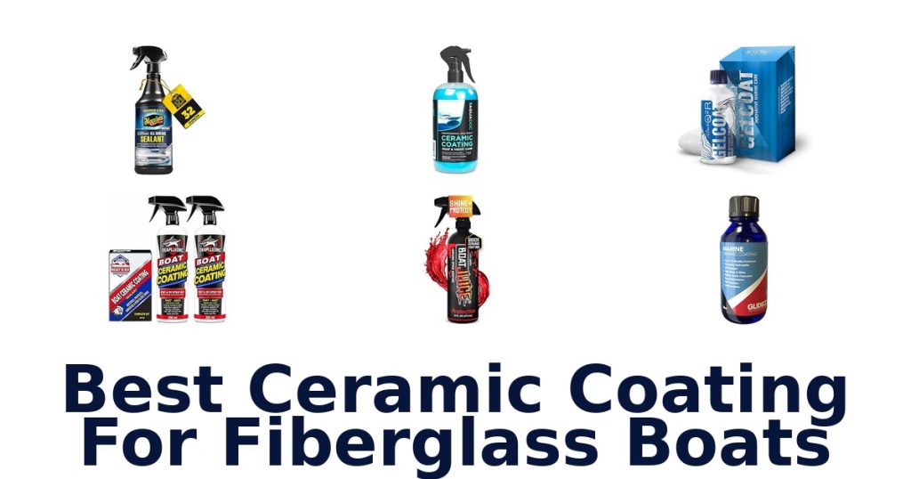 Best Ceramic Coating For Fiberglass Boats