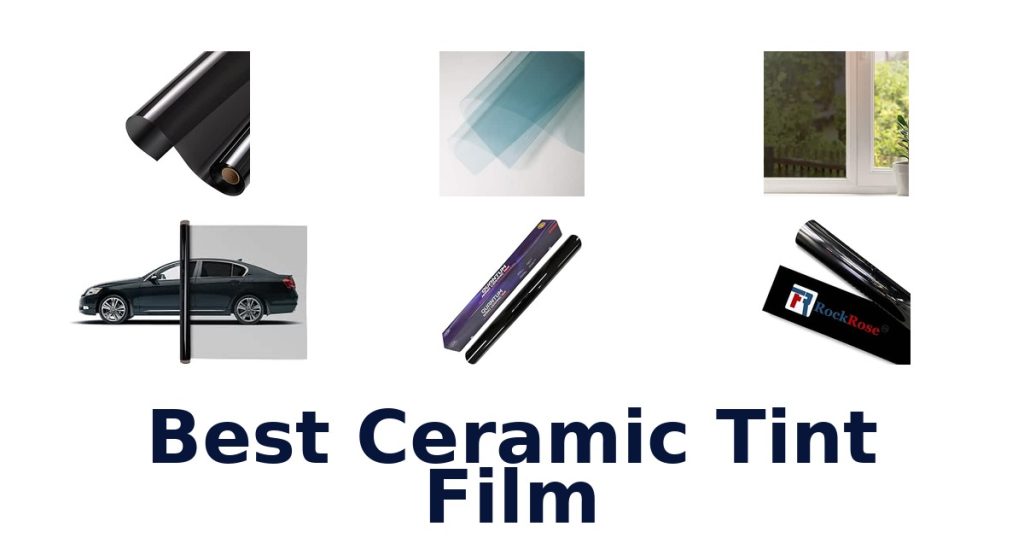 Best Ceramic Tint Film