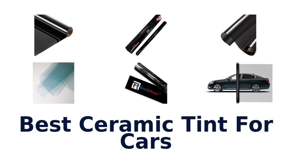 Best Ceramic Tint For Cars