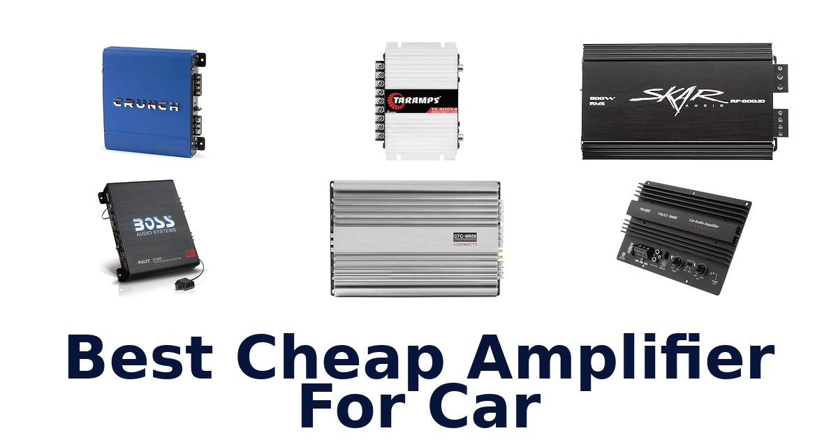 Best Cheap Amplifier For Car