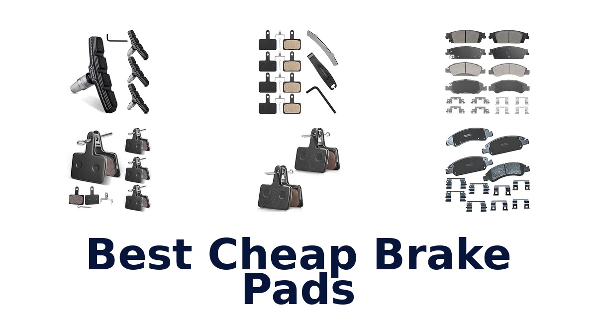 Best Cheap Brake Pads