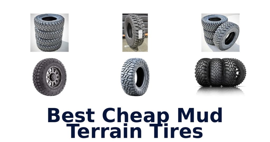 Best Cheap Mud Terrain Tires