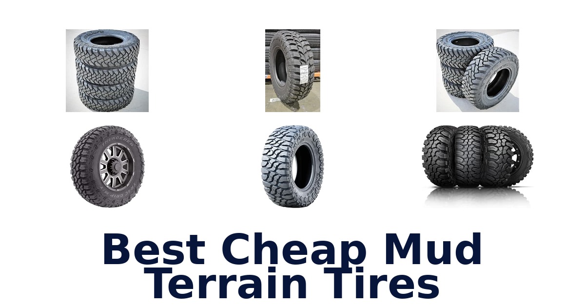 Best Cheap Mud Terrain Tires