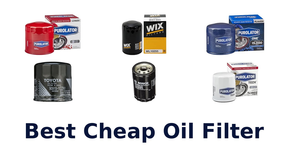 Best Cheap Oil Filter