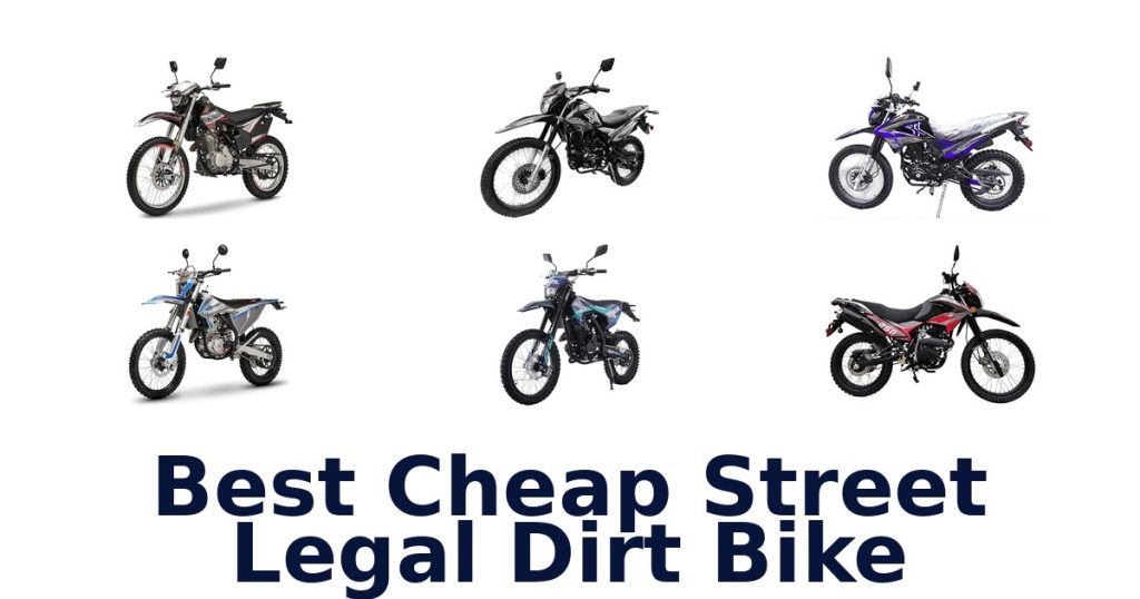 Best Cheap Street Legal Dirt Bike