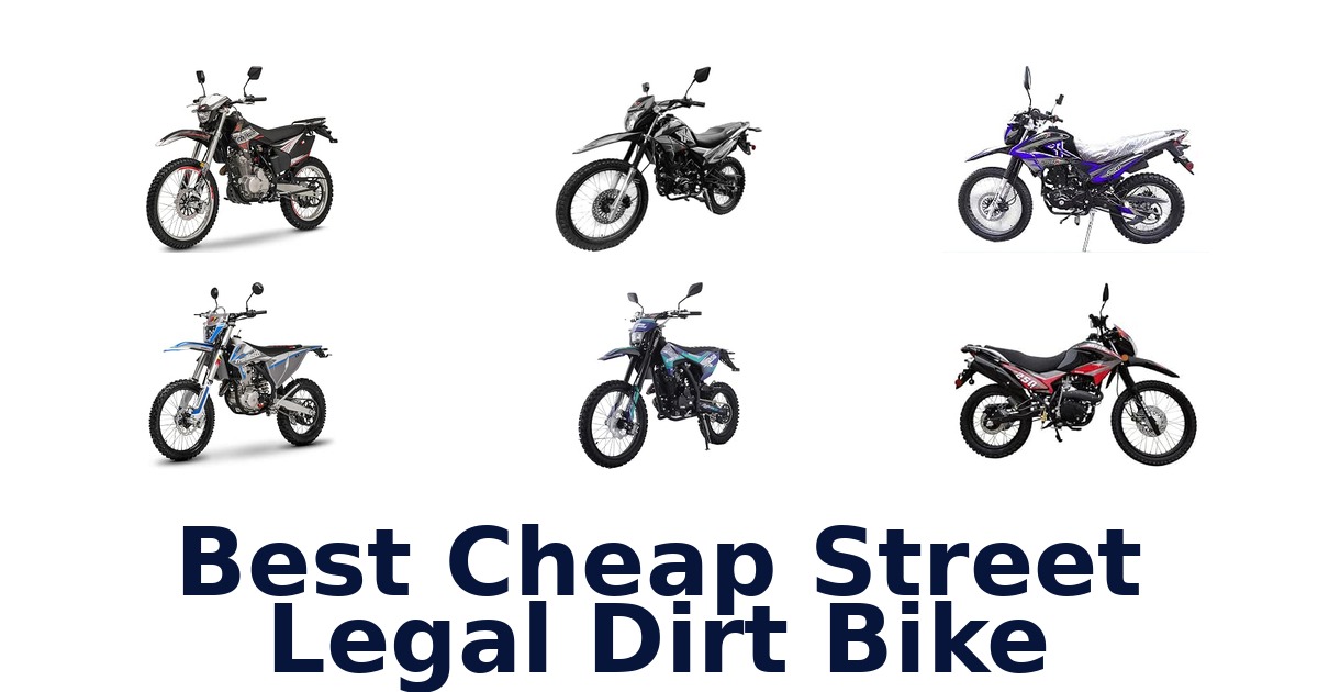 Best Cheap Street Legal Dirt Bike