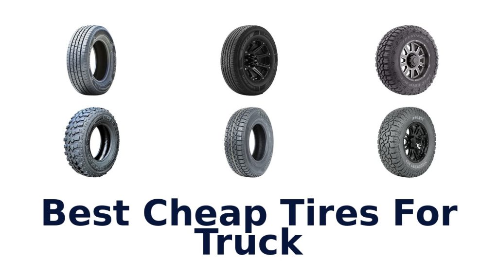 Best Cheap Tires For Truck