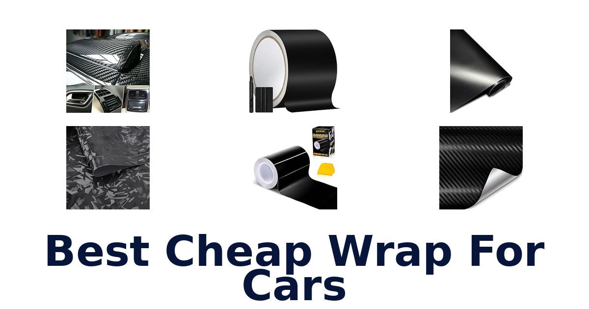 Best Cheap Wrap For Cars