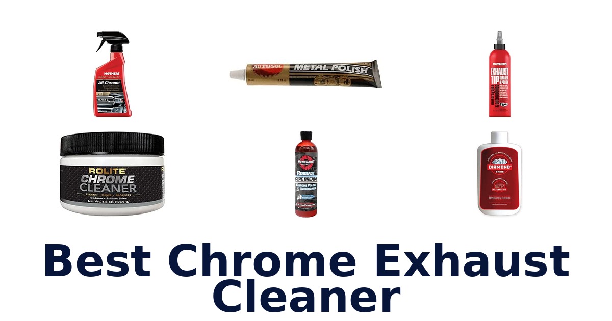 Best Chrome Exhaust Cleaner