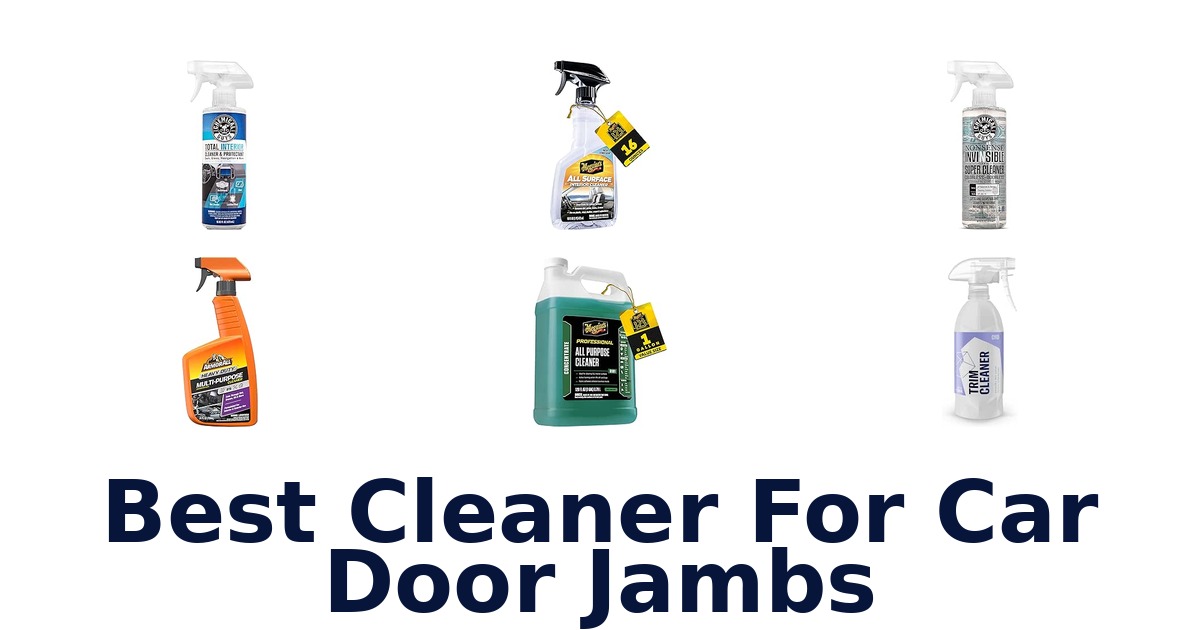 Best Cleaner For Car Door Jambs