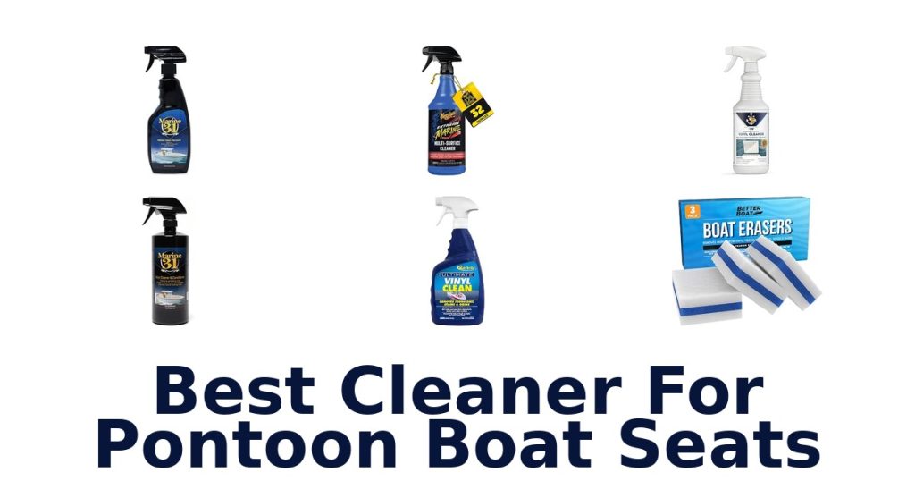 Best Cleaner For Pontoon Boat Seats