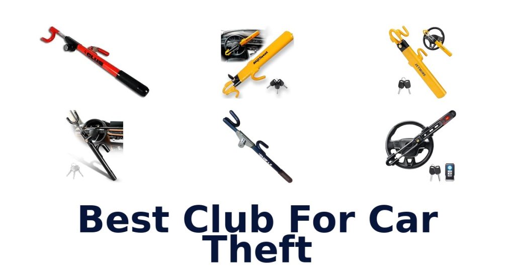 Best Club For Car Theft