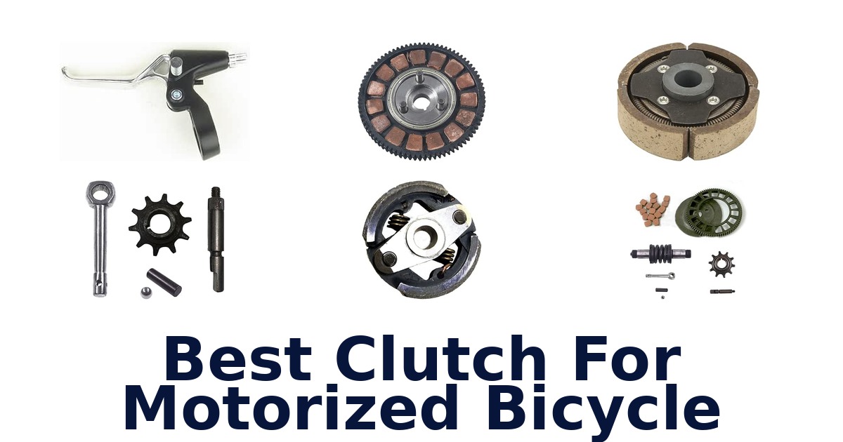 Best Clutch For Motorized Bicycle