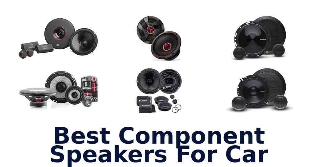 Best Component Speakers For Car