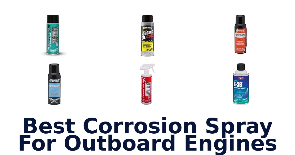 Best Corrosion Spray For Outboard Engines