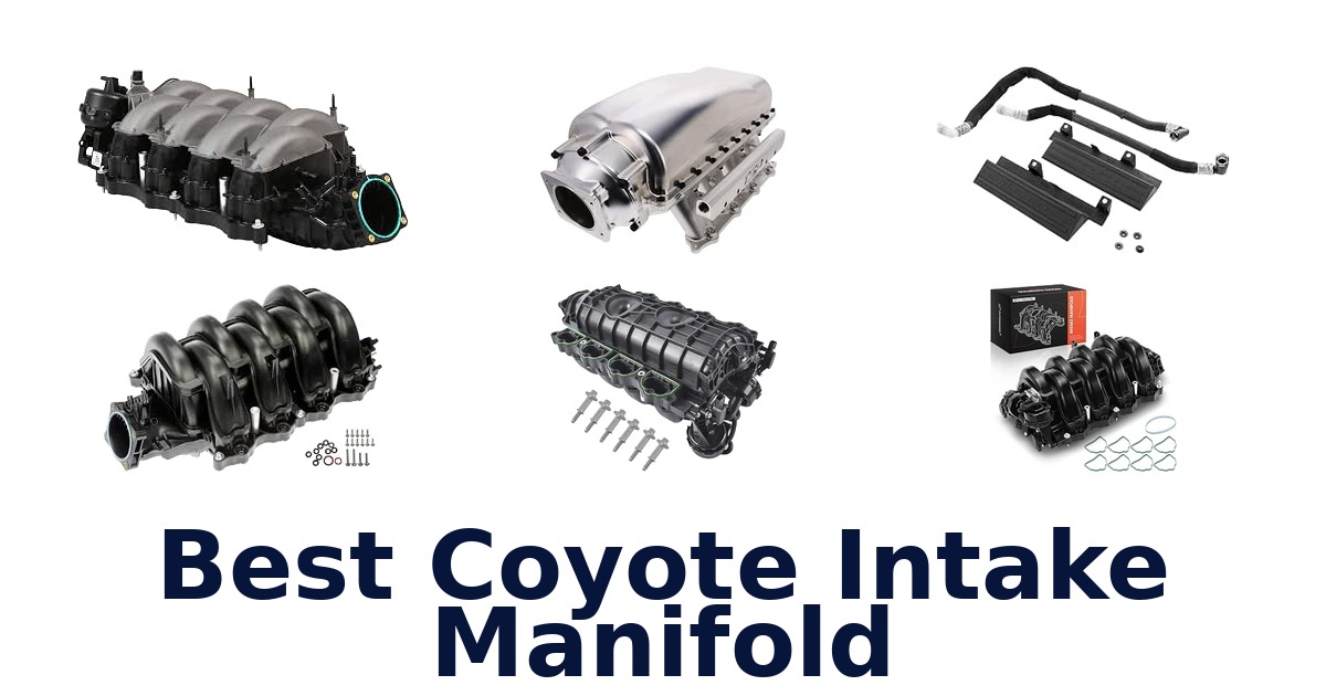 Best Coyote Intake Manifold