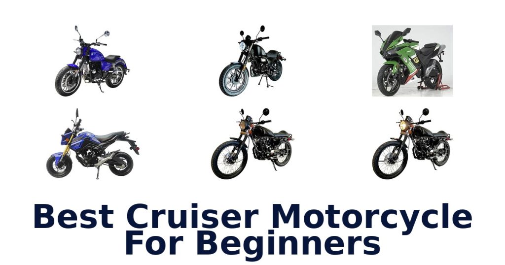 Best Cruiser Motorcycle For Beginners