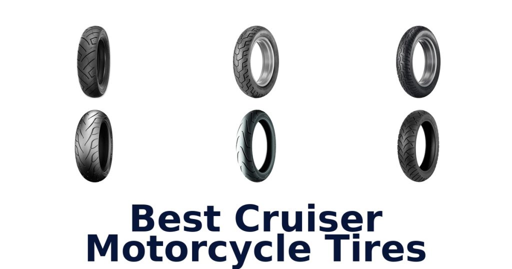 Best Cruiser Motorcycle Tires