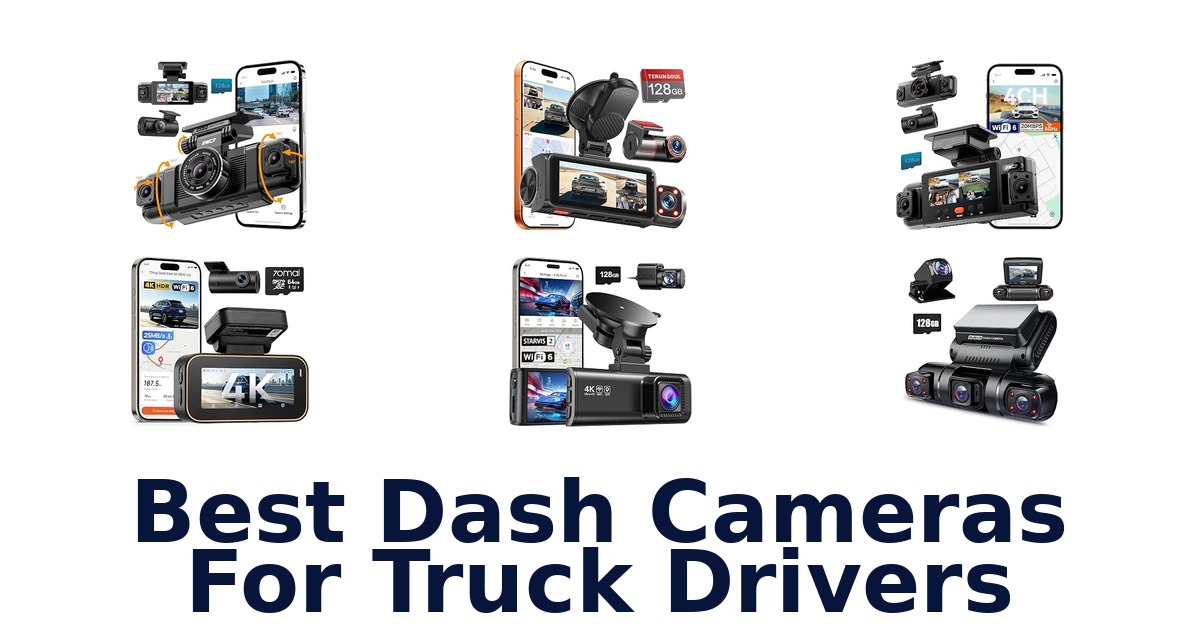 Best Dash Cameras For Truck Drivers