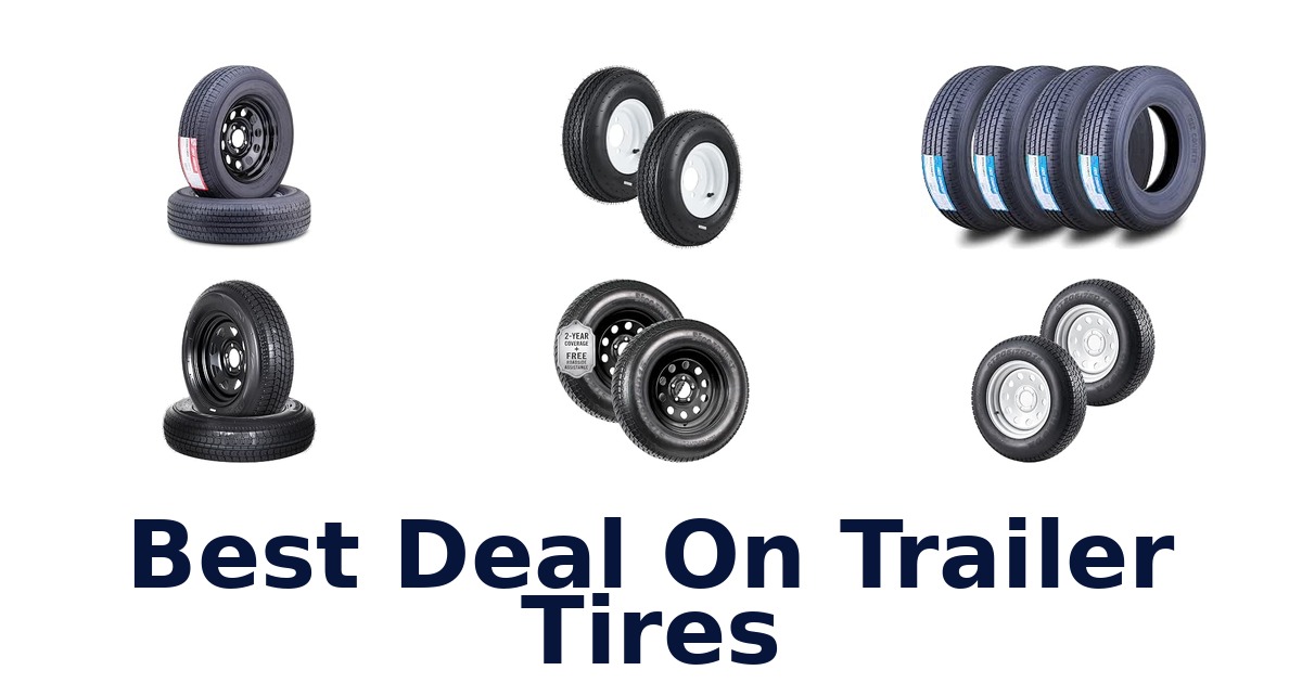 Best Deal On Trailer Tires