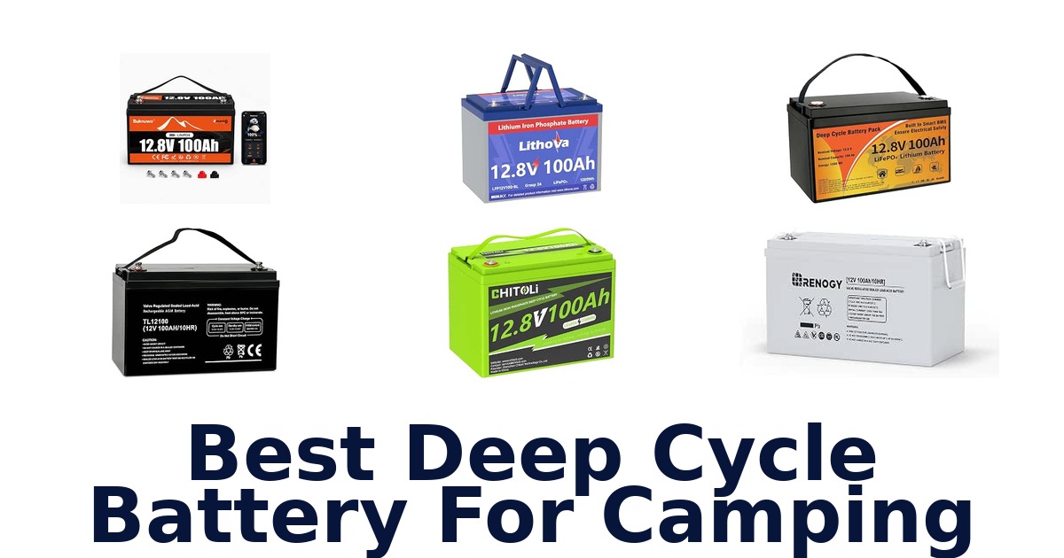 Best Deep Cycle Battery For Camping