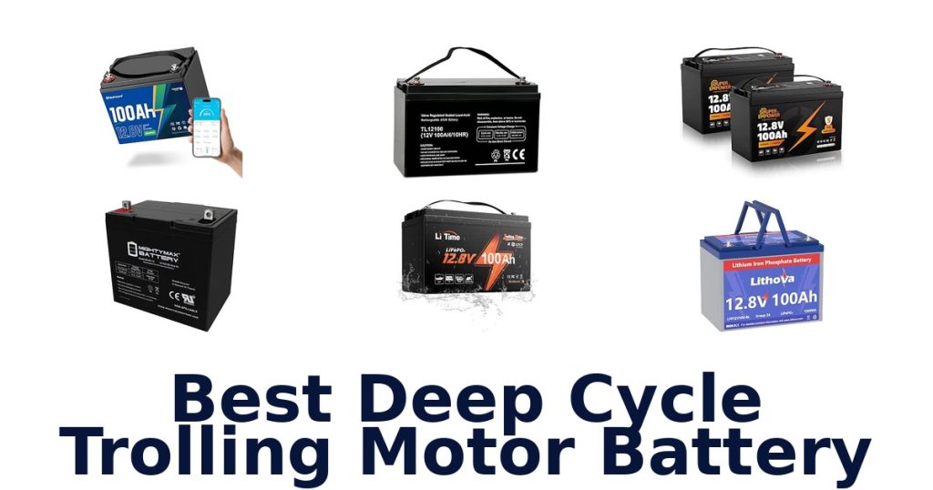 Best Deep Cycle Trolling Motor Battery