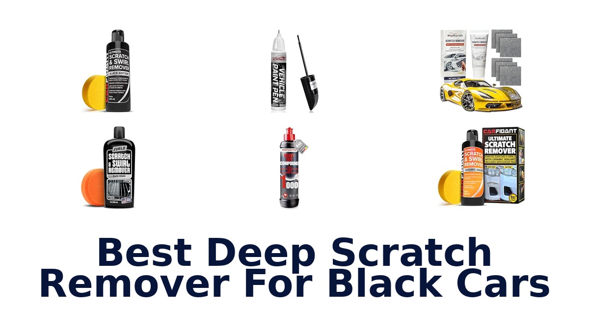 Best Deep Scratch Remover For Black Cars