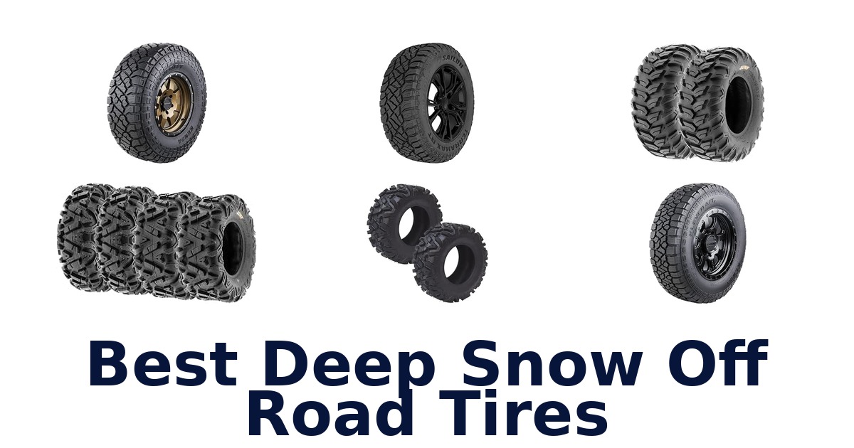 Best Deep Snow Off Road Tires