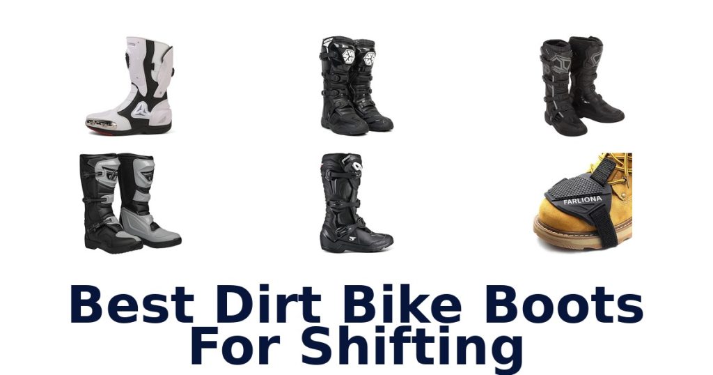 Best Dirt Bike Boots For Shifting