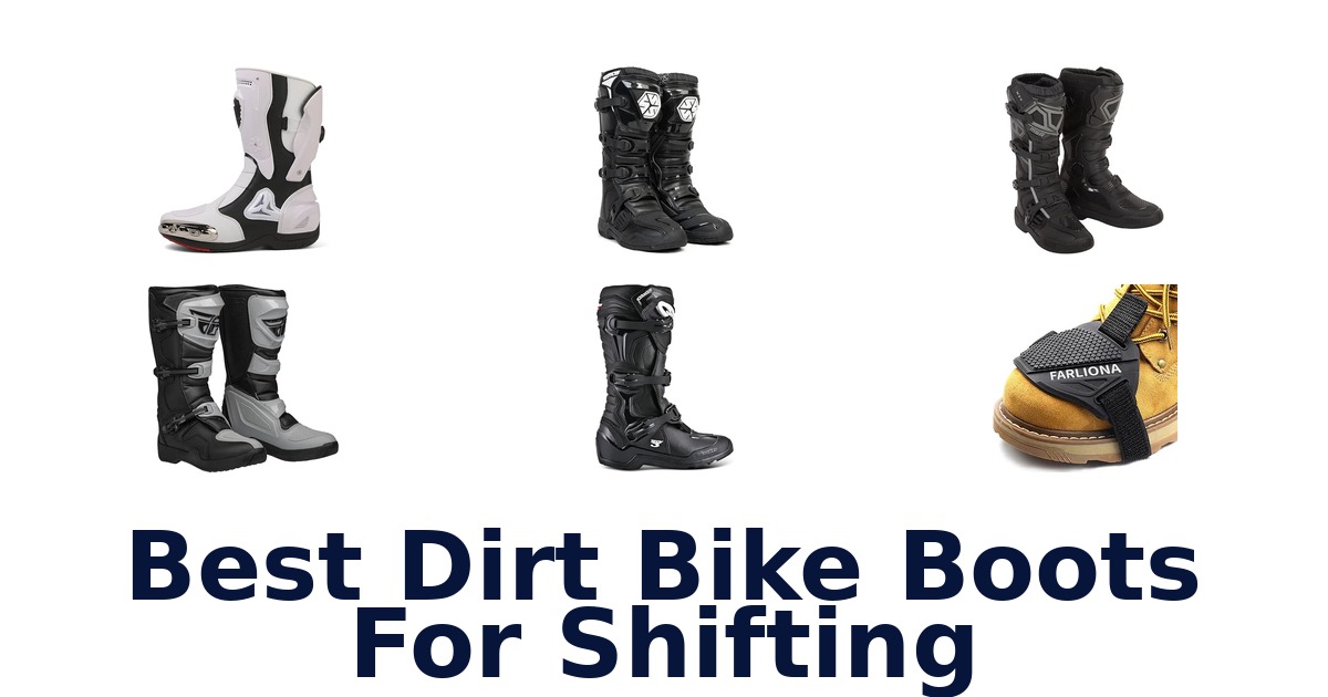 Best Dirt Bike Boots For Shifting