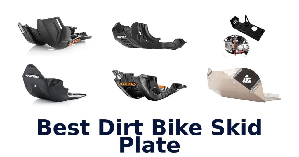 Best Dirt Bike Skid Plate