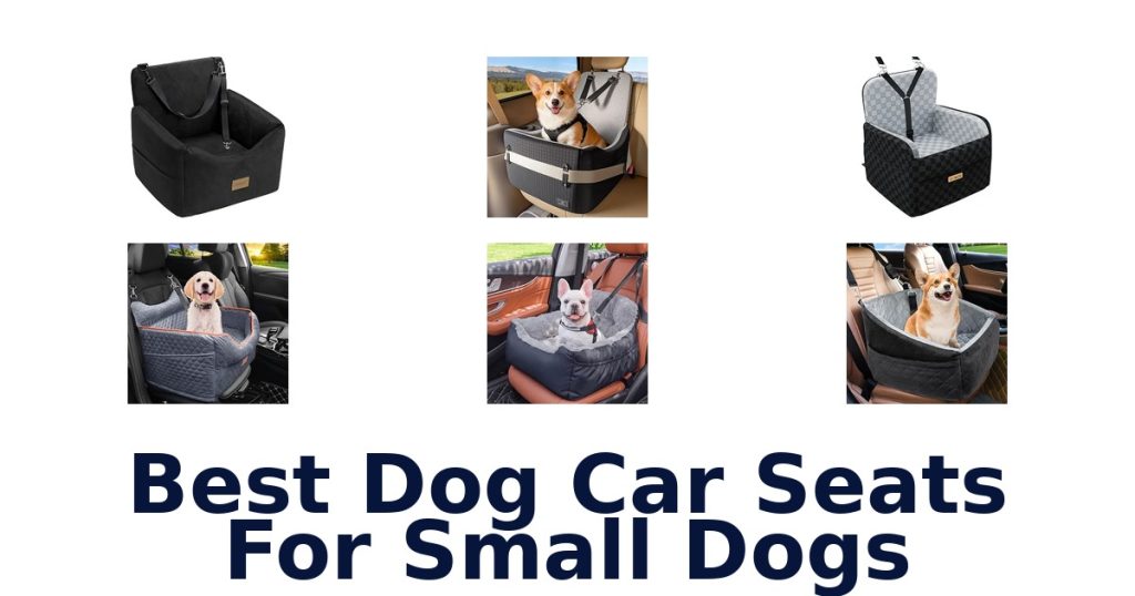 Best Dog Car Seats For Small Dogs