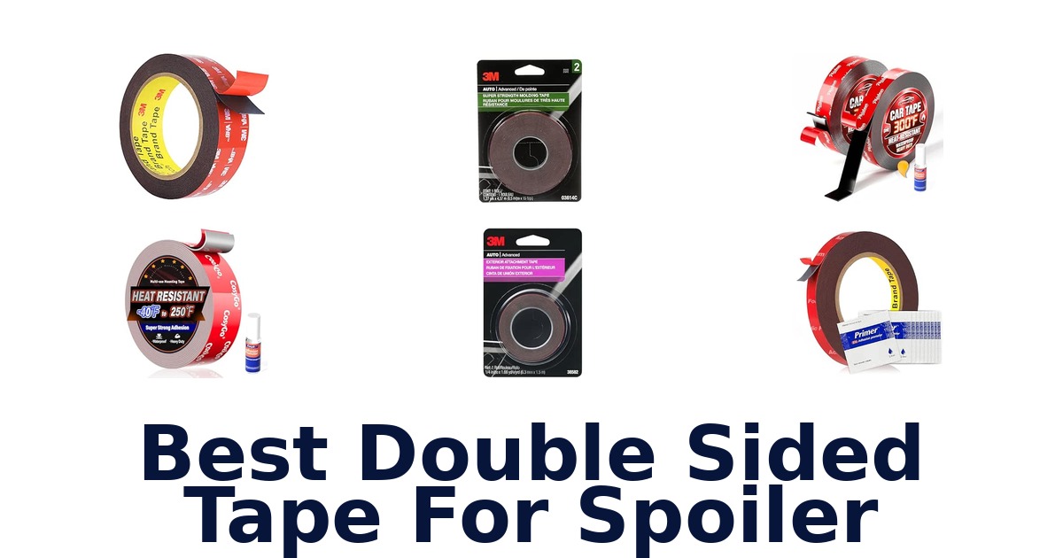 Best Double Sided Tape For Spoiler