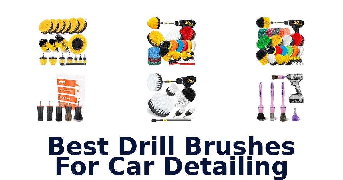 Best Drill Brushes For Car Detailing