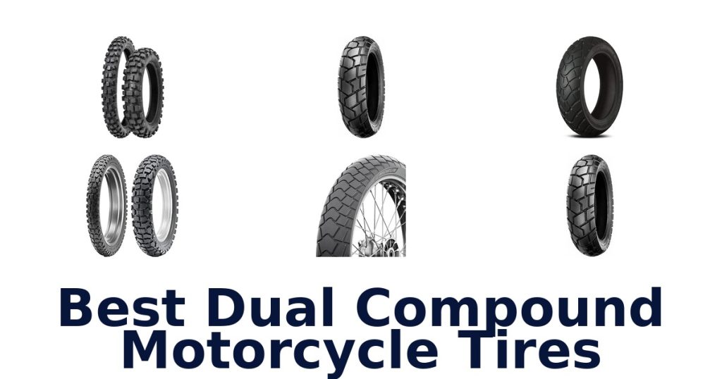 Best Dual Compound Motorcycle Tires