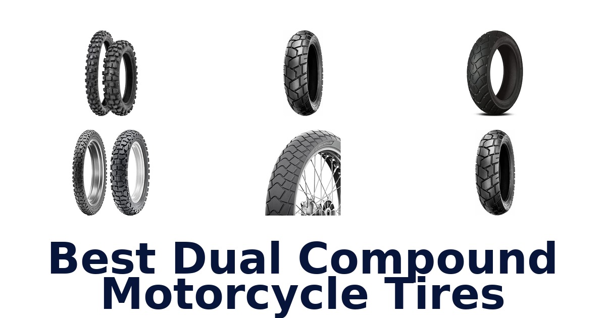 Best Dual Compound Motorcycle Tires