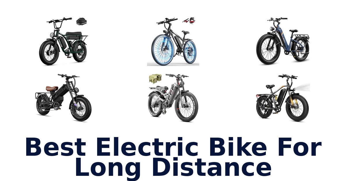 Best Electric Bike For Long Distance