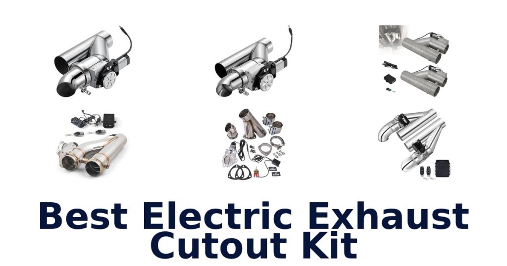 Best Electric Exhaust Cutout Kit